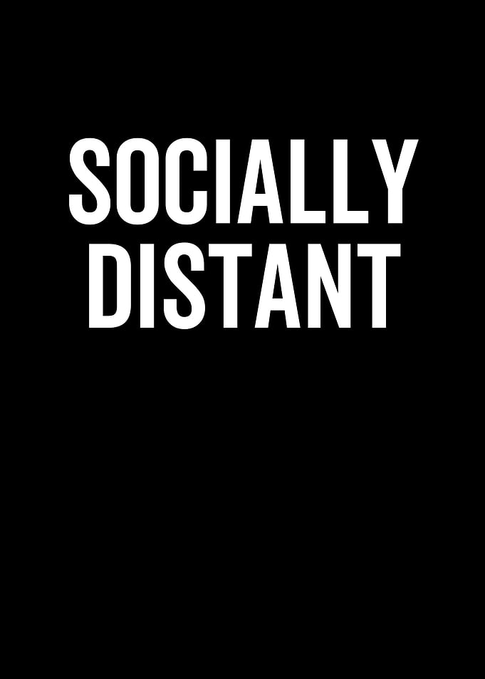 Socially Distant
