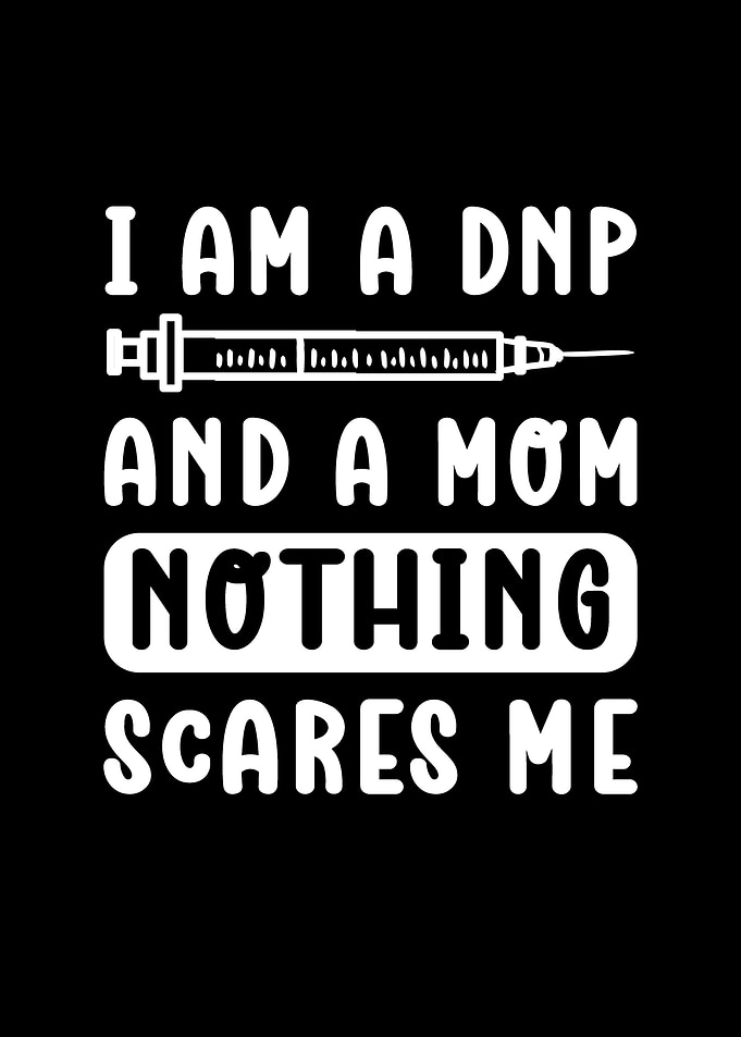 I Am A DNP And Mom DNP