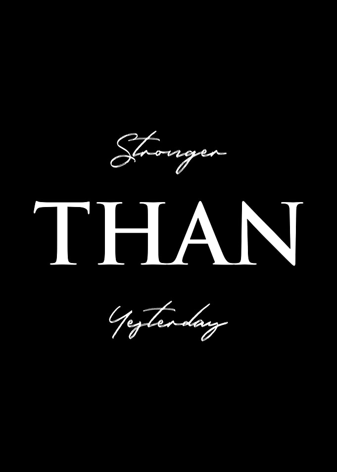 Stronger Than Yesterday