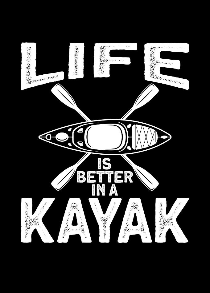 Life IS Better in A Kajak