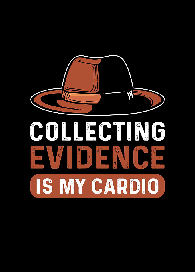 Collecting Evidence Is My