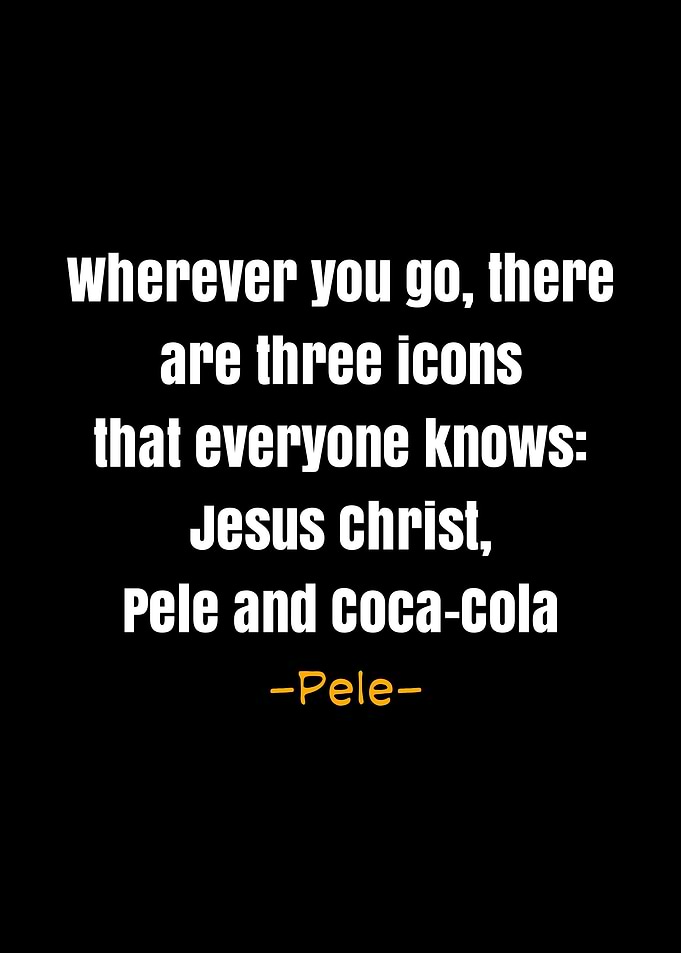 Pele quotes