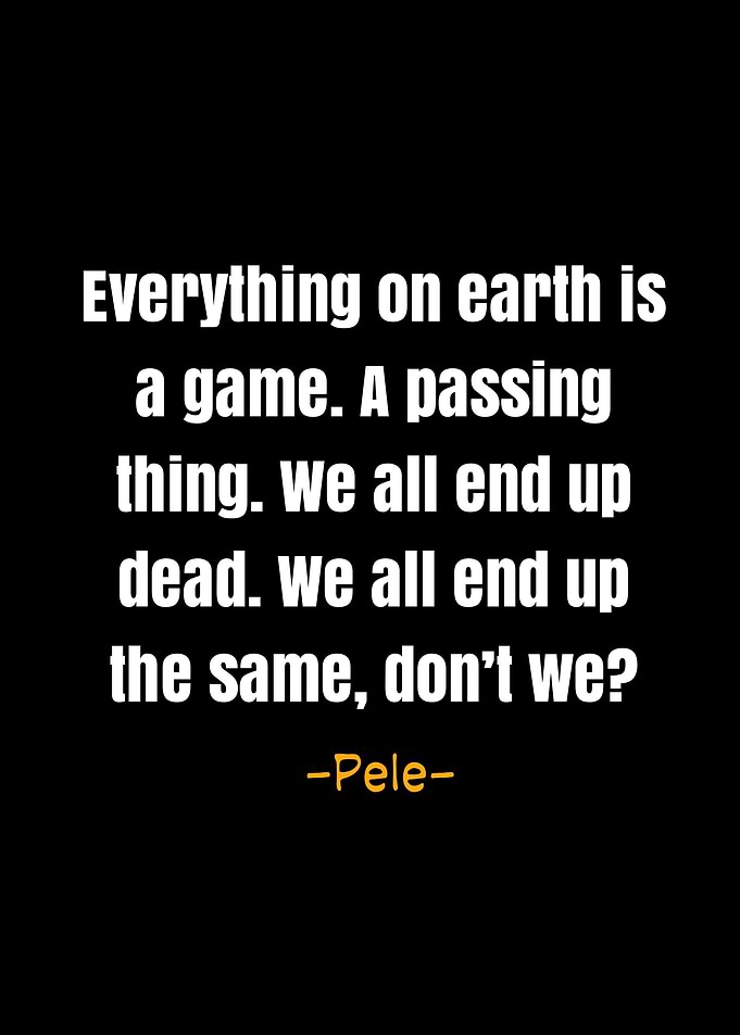 Pele quotes