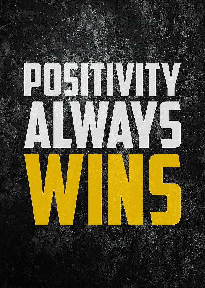 Positivity Always Wins