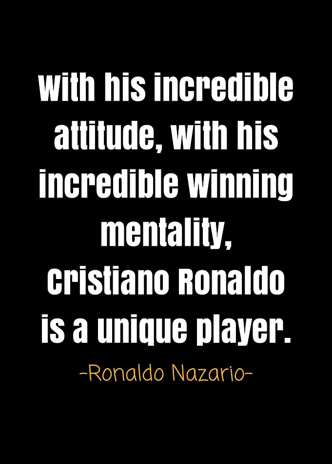 Ronaldo nazario quotes