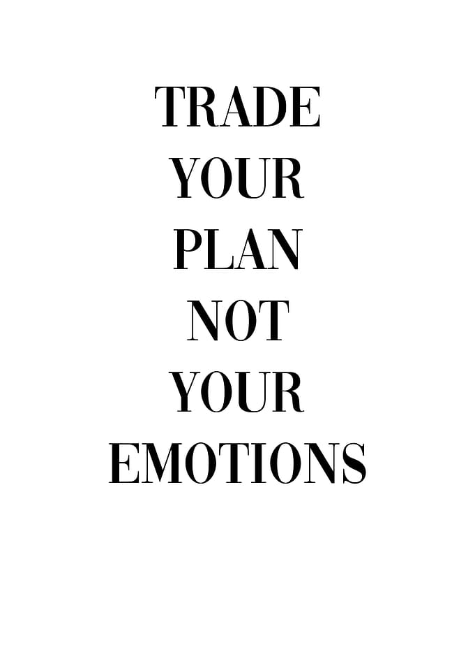 Trade your plan