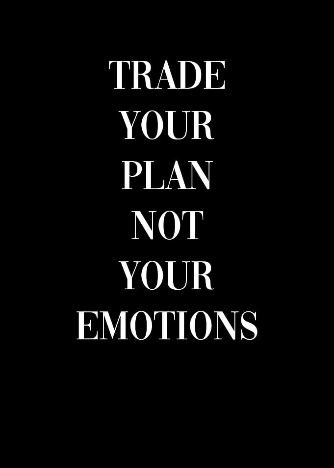 Trade your plan