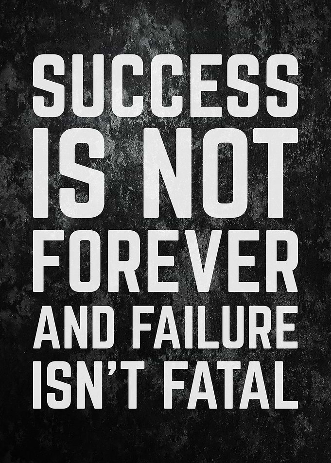 Success Is Not Forever