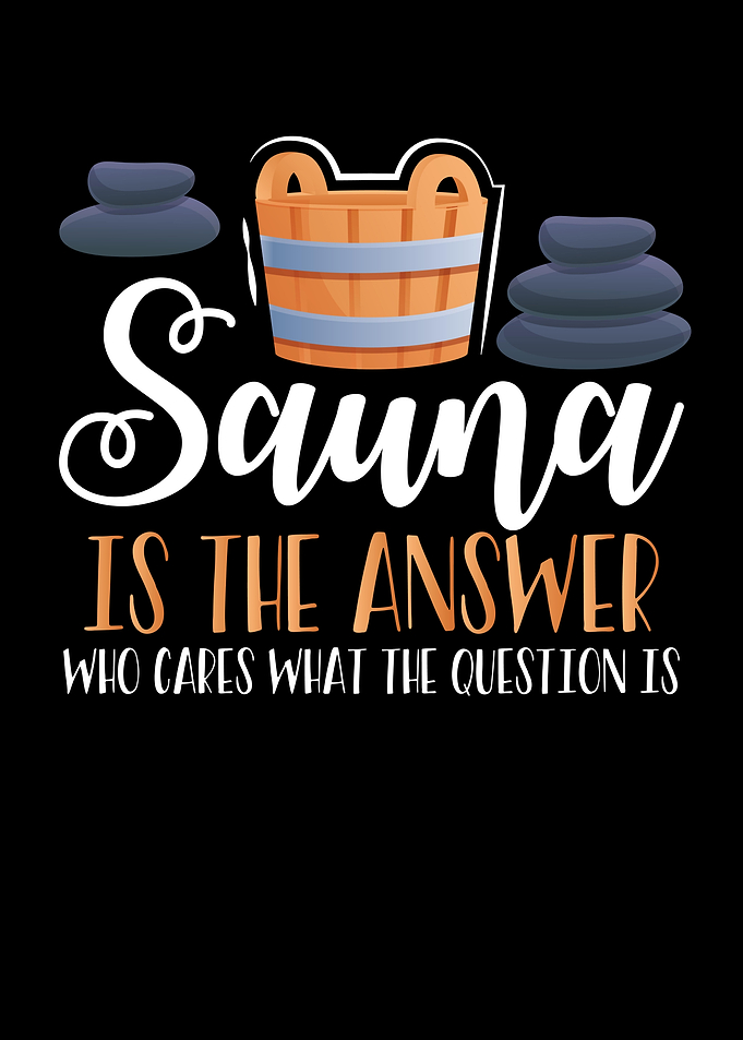 Sauna is the answer