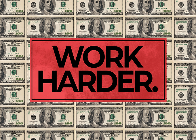 Work Harder