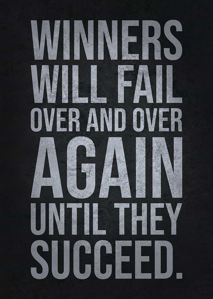 Winners Fail Until Success