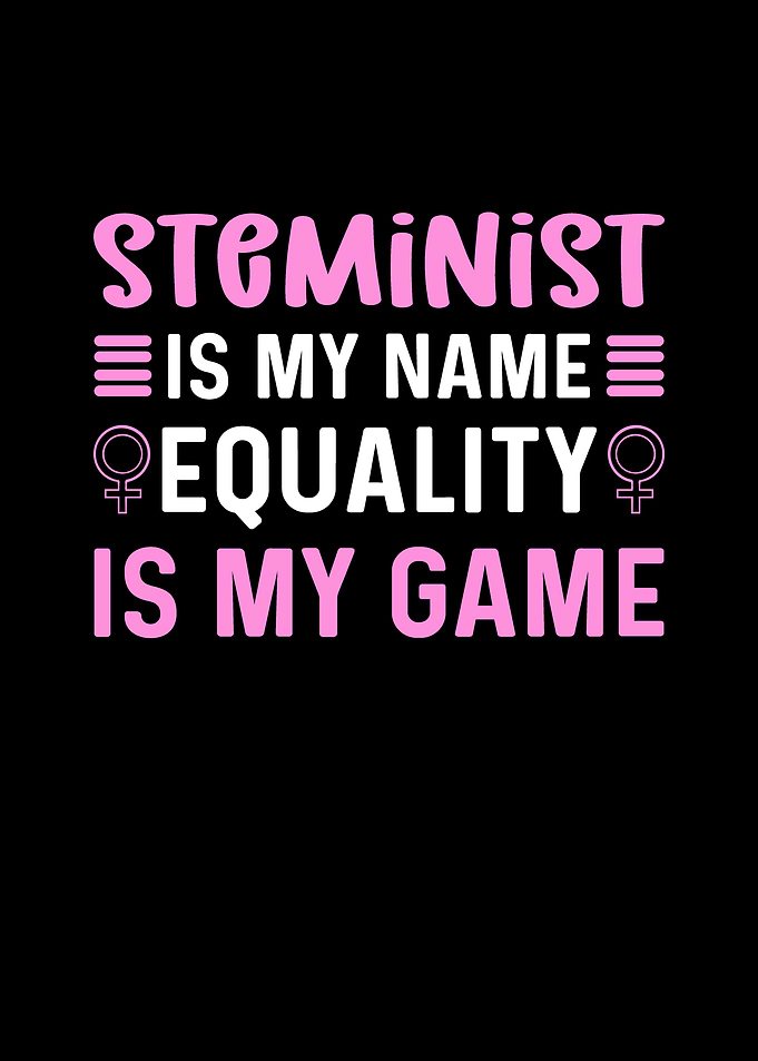 STEMinist Is My Name