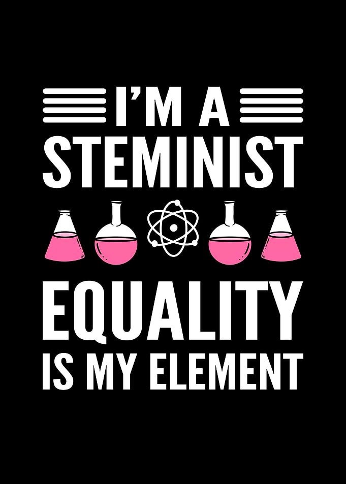 Im A STEMinist Equality
