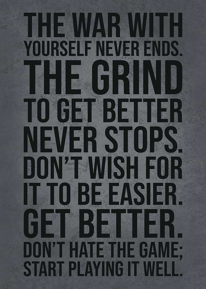 The Grind Never Stops