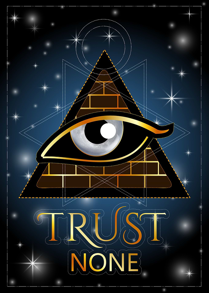 Trust None All seeing eye
