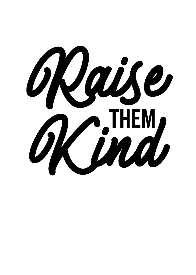 Raise Them Kind