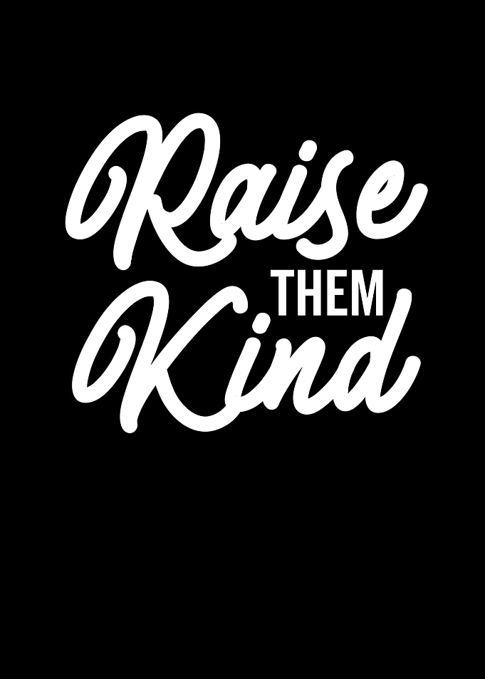 Raise Them Kind