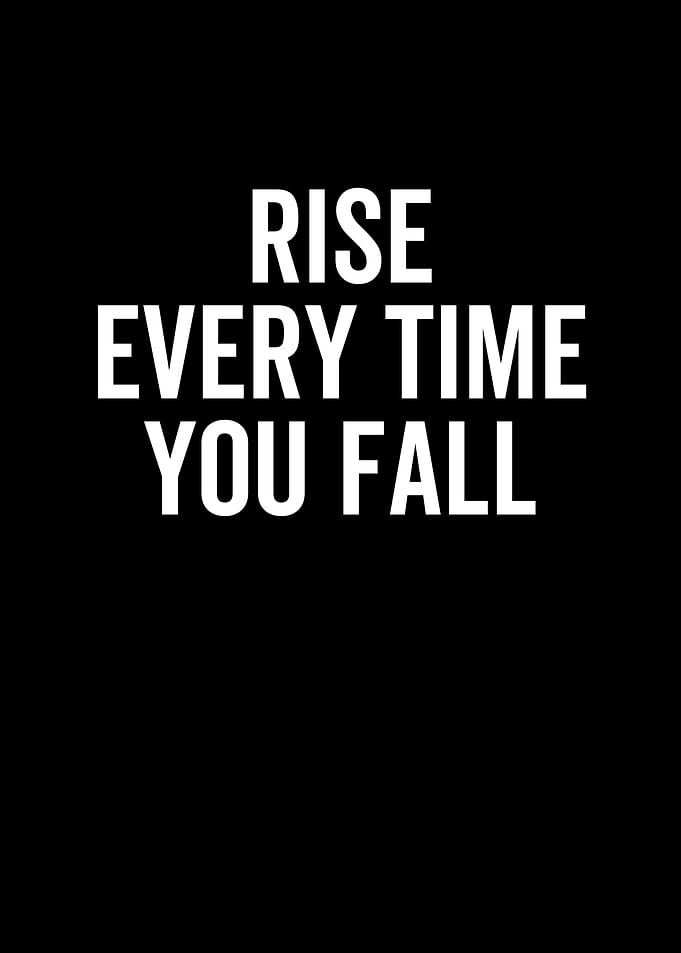 Rise Every Time You Fall