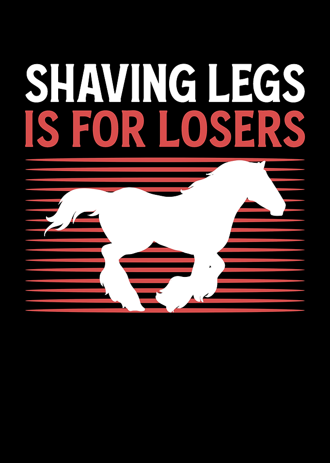 Shaving Legs Is For