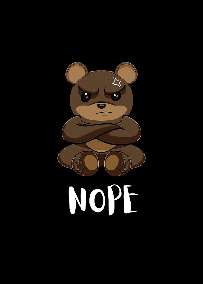 Nope Funny Lazy Bear