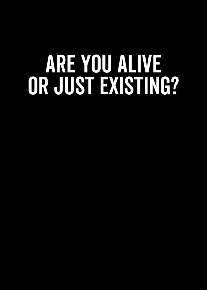 Are You Alive Or Just