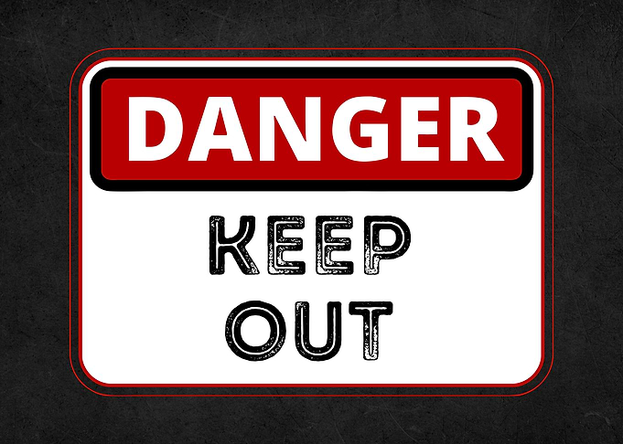 danger keep out