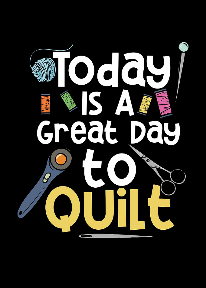 Great Day To Quilt