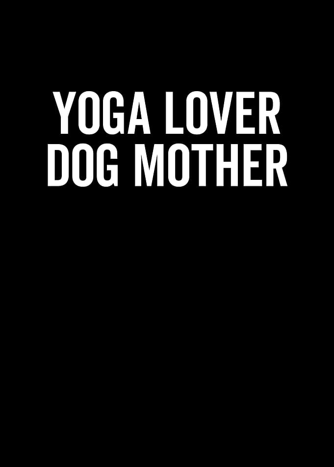 Yoga Lover Dog Mother