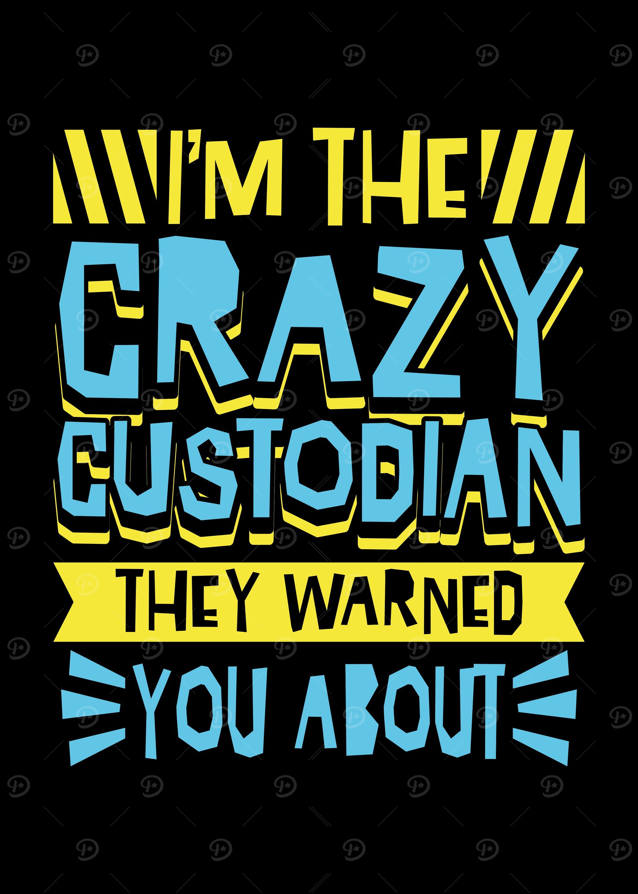 Crazy Custodian