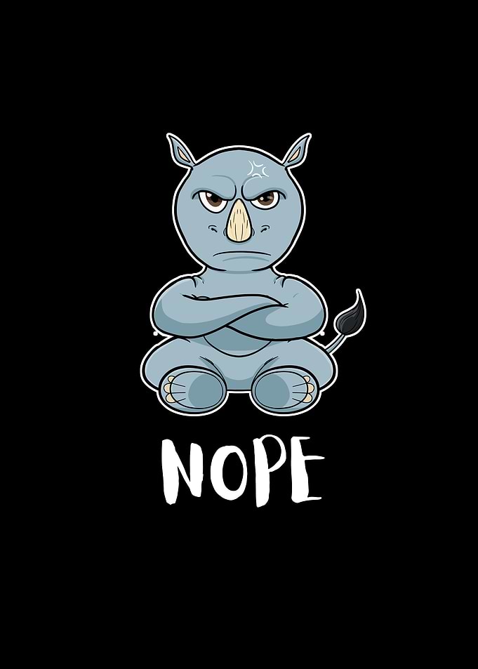 Nope Rhinocerus I Funny