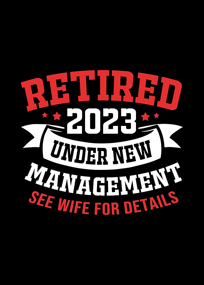 Retired 2023 Funny Husband