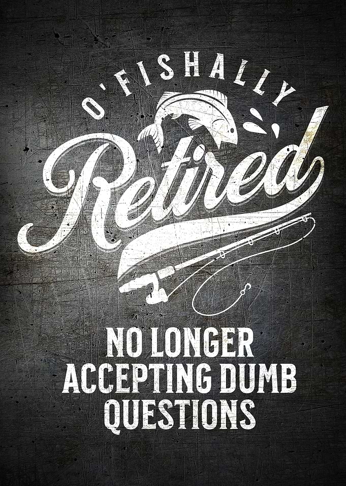 FUNNY RETIRED FISHING