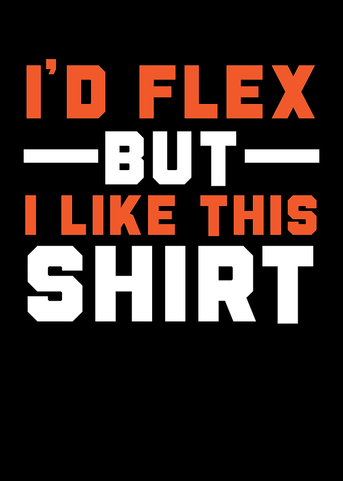 Id Flex But I Like This