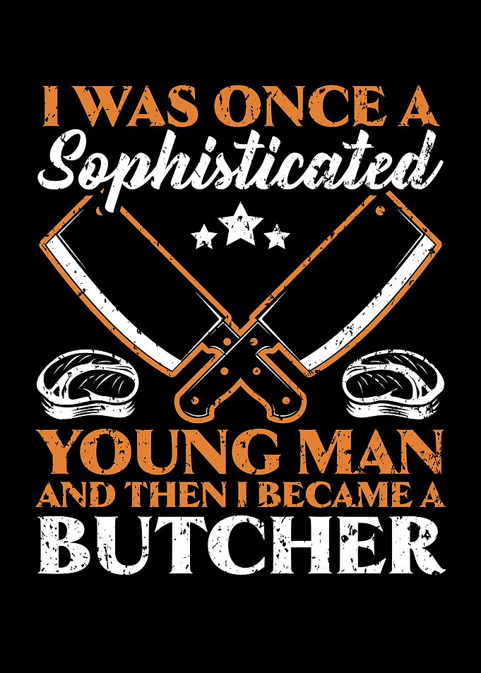 I Became A Butcher