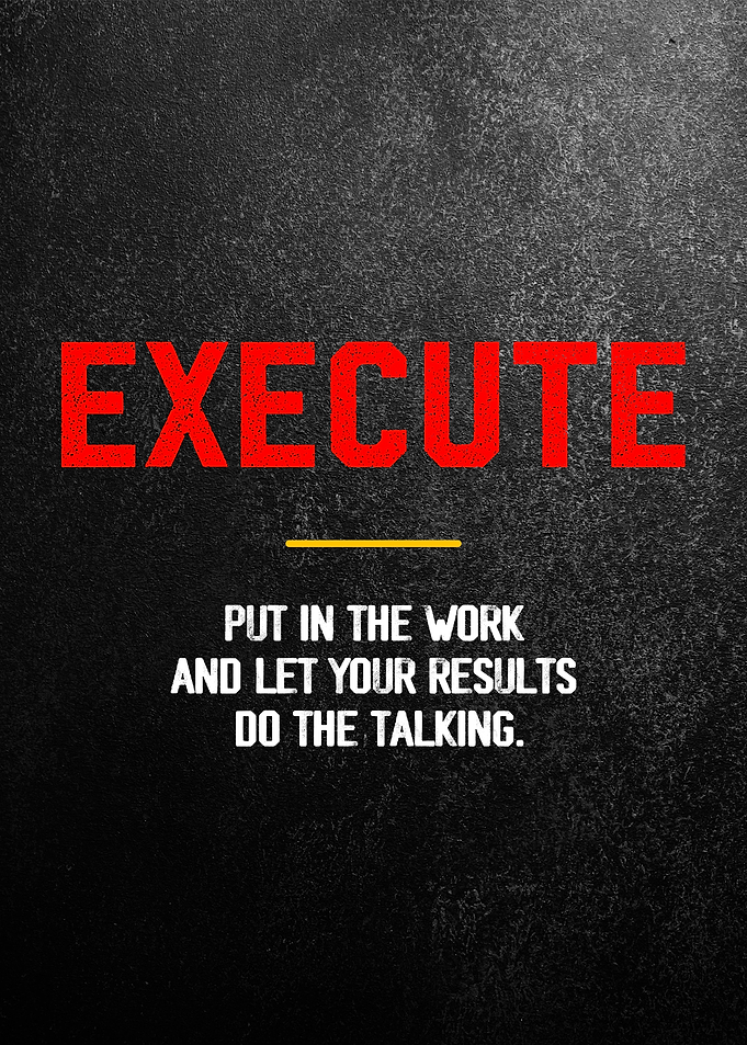 execute Motivational art