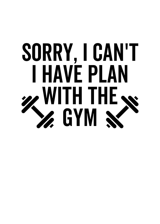 Sorry I Cant I Have Plan
