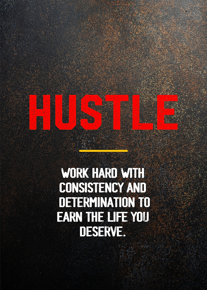 hustle Motivational art