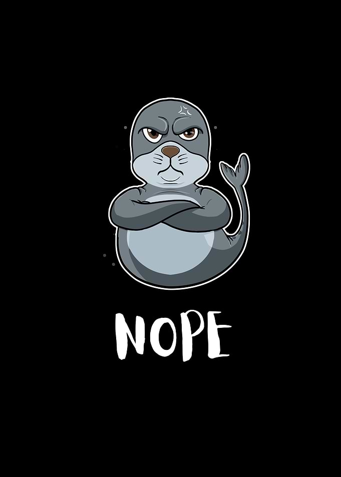 Nope Funny Lazy Seal