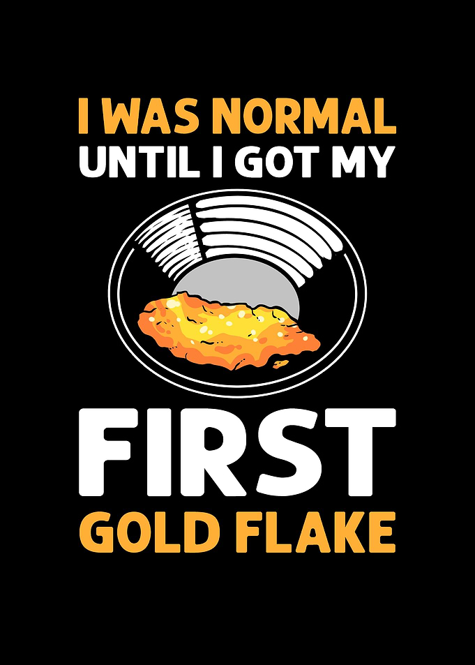 I Got My First Gold Flake