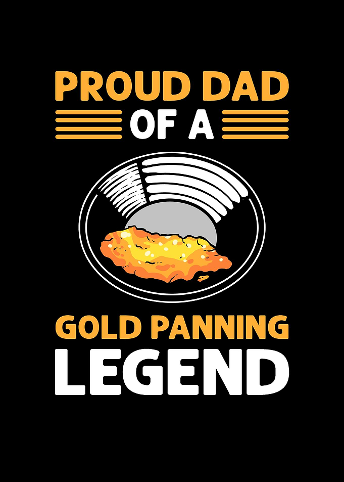 Dad Of A Gold Panning