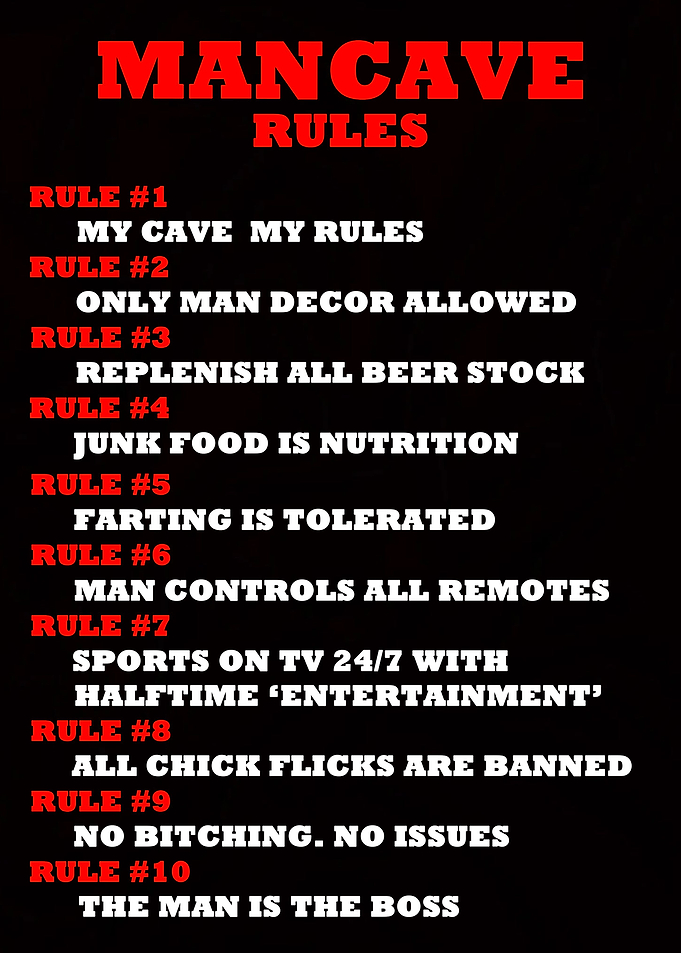 Mancave rules