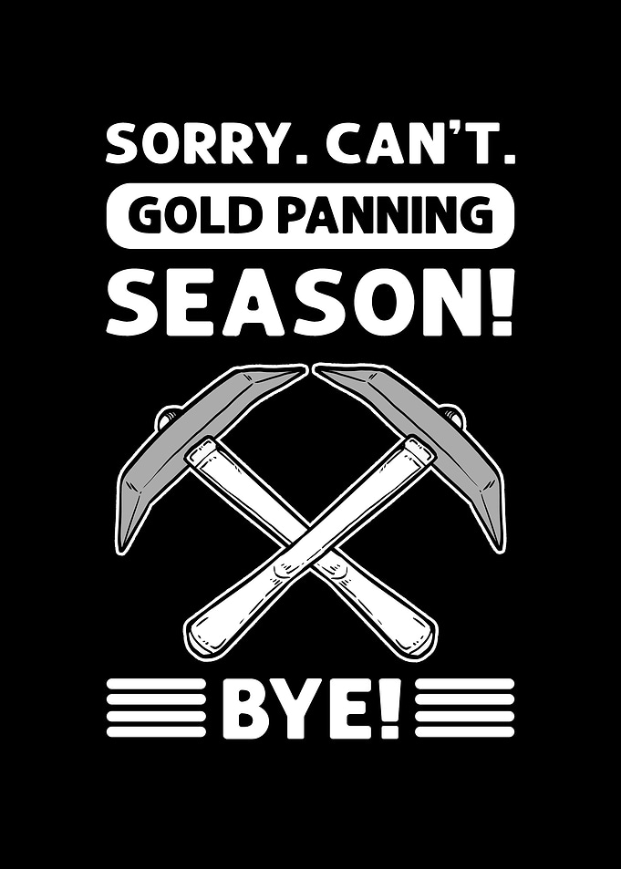 Sorry Gold Panning
