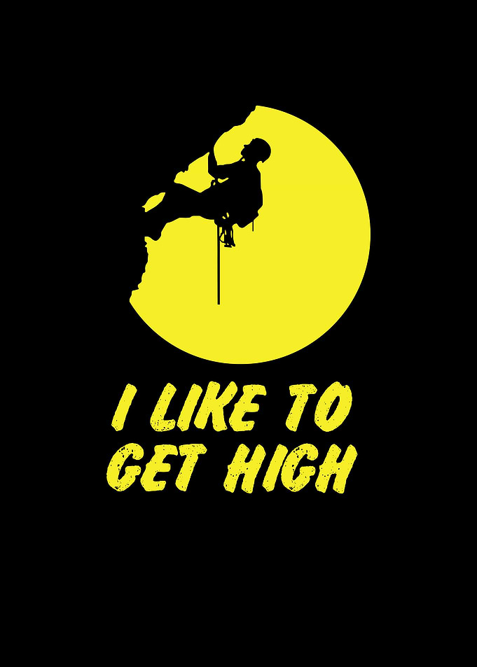 I like to get high