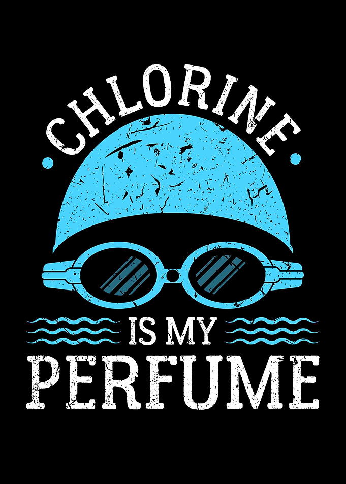 Chlorine Is My Perfume