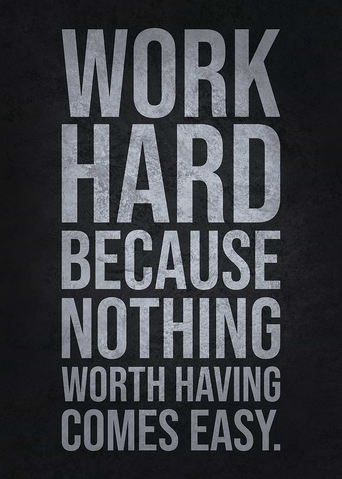 Work Hard