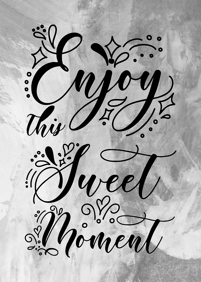 enjoy sweet moment