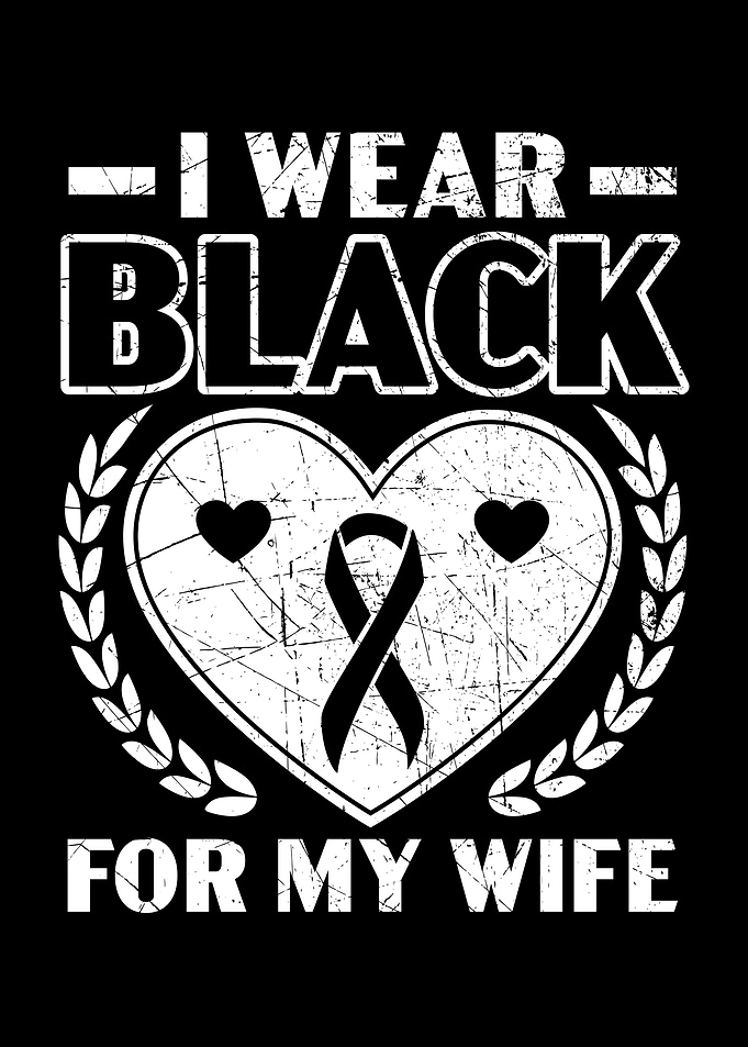 I Wear Black For My WIfe