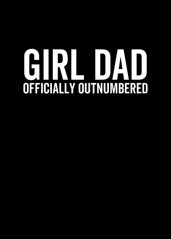 Girl Dad Officially
