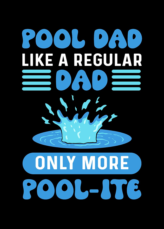 Pool Dad Only More