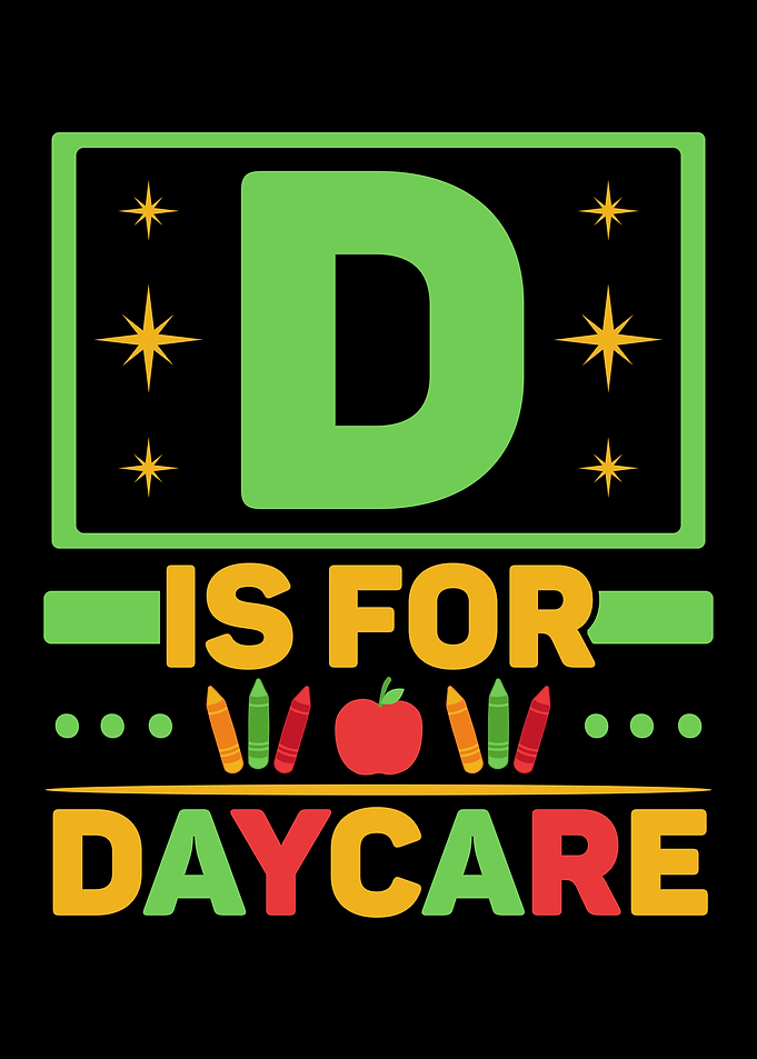 D Is For Daycare